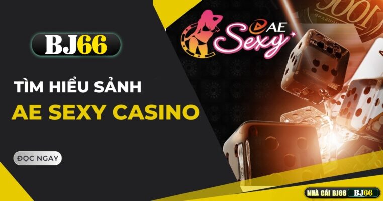 ae sexy casino bj66