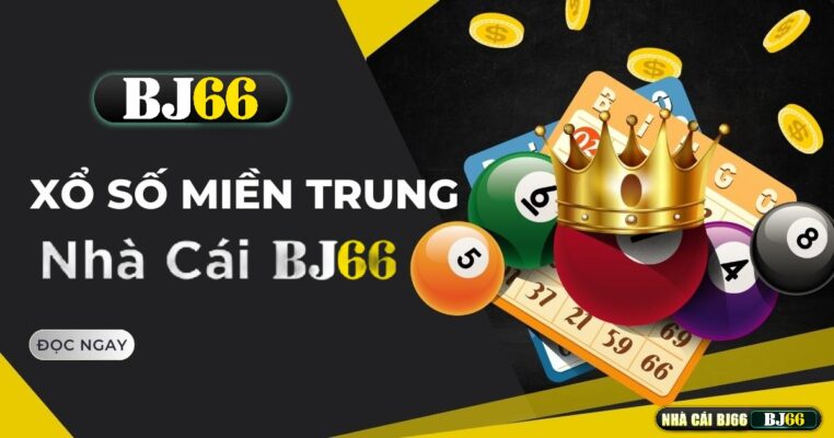 xo so mien trung bj66